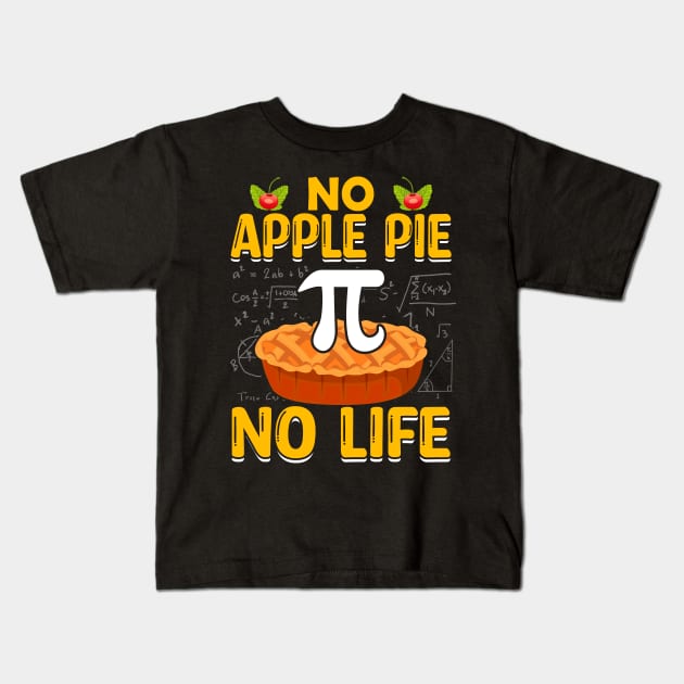 Funny math Pi Day No Apple Pie No Life Kids T-Shirt by ahadnur9926